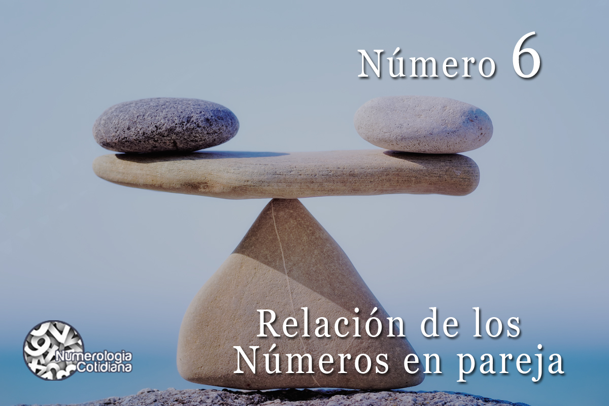 Número 6: ¿Cómo se relacionan los números?