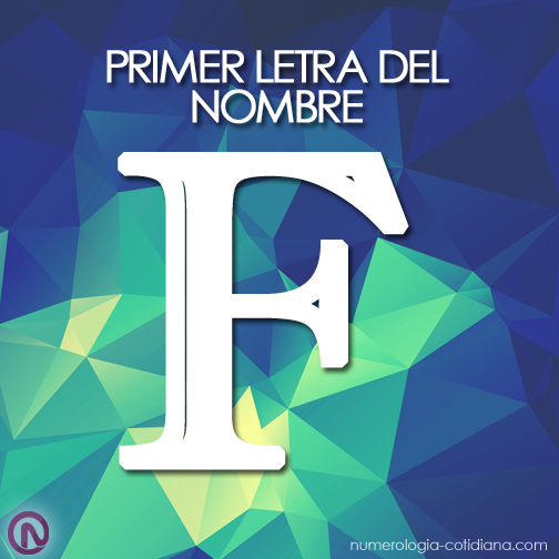 Primer Letra de Tu Nombre - Letra F
