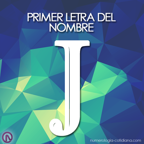 Primer Letra de Tu Nombre - Letra J