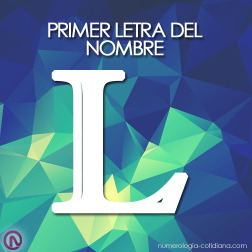 Primer Letra de Tu Nombre - Letra L