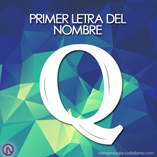 Primer Letra de Tu Nombre - Letra Q