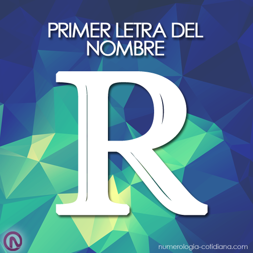 Primer Letra de Tu Nombre - Letra R