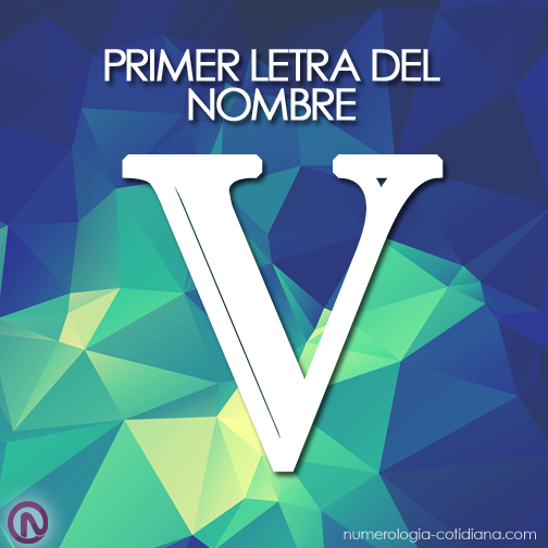 Primer Letra de Tu Nombre - Letra V