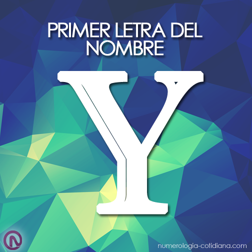 Primer Letra de Tu Nombre - Letra Y