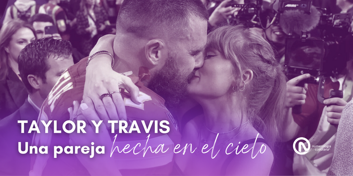 Taylor Swift y Travis Kelce | Numerología de Pareja