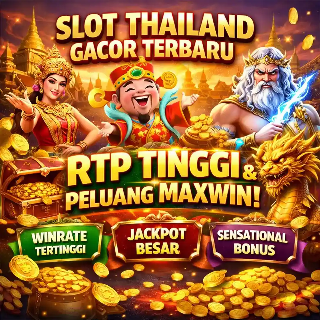 Slot Thailand Gacor Terbaru dengan RTP Tinggi & Peluang Maxwin image 1