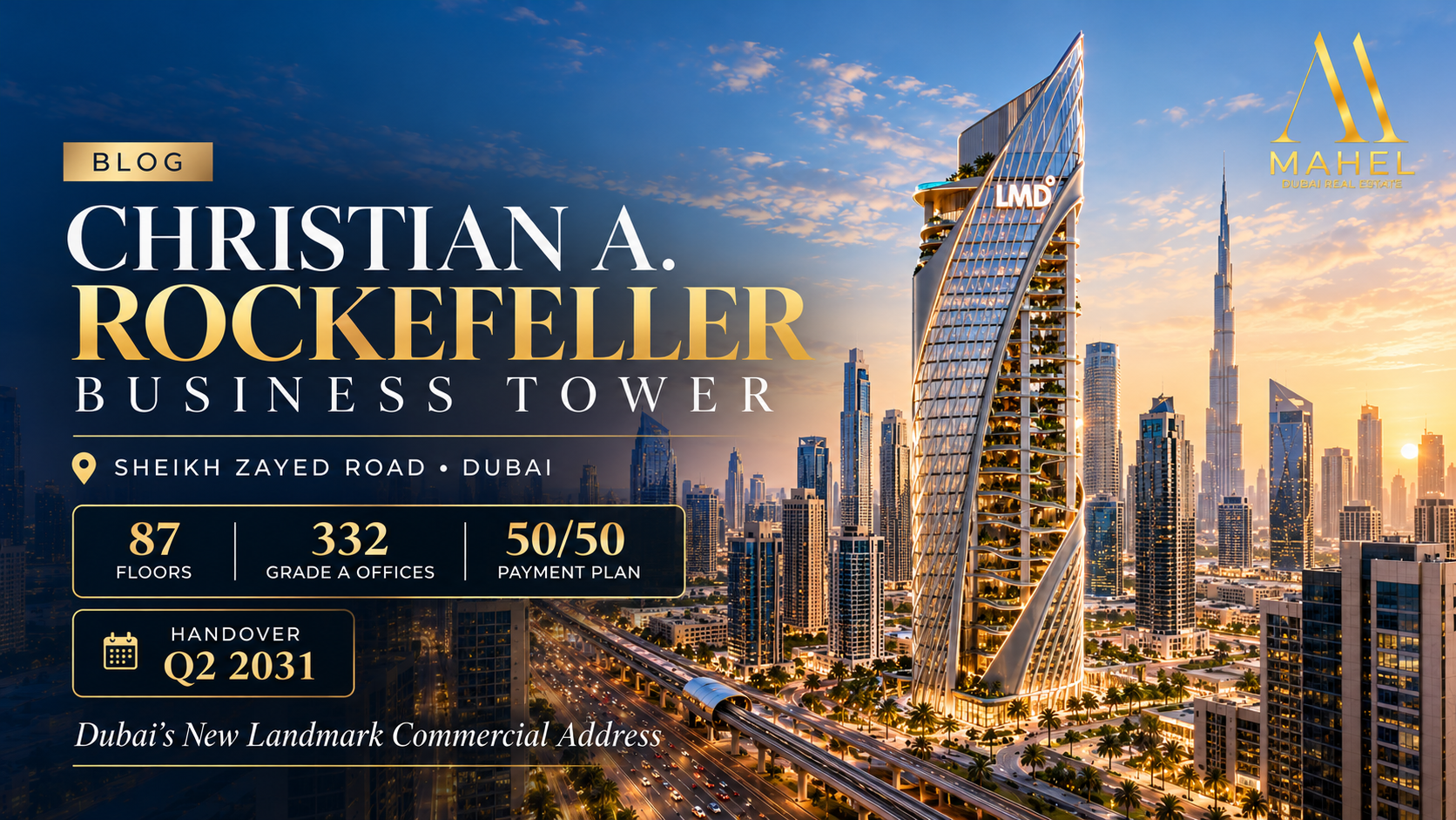 Christian A. Rockefeller Business Tower Dubai: Inside Sheikh Zayed Road’s New Landmark Commercial Tower