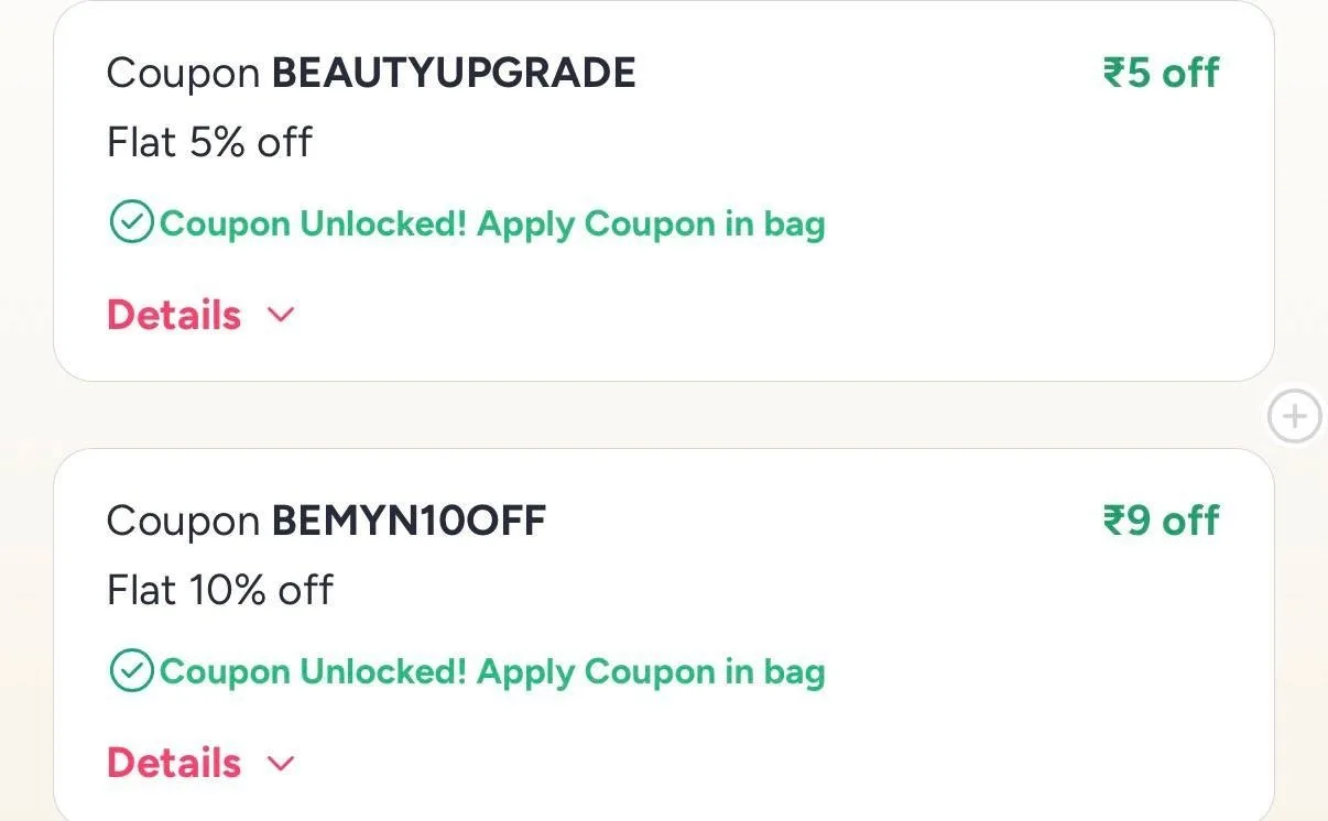 Combo Deal – Coupon  BEMYN10OFF (Extra 10% Off) & BEAUTYUPGRADE (5% Off) Kajal Starts @81, Coupon  BEMYN10OFF (Extra 10% Off) & BEAUTYUPGRADE (5% Off) Lipstick Starts @135, Coupon  BEMYN10OFF (Extra 10% Off) & BEAUTYUPGRADE (5% Off) Lip Gloss Starts @139, Coupon  BEMYN10OFF (Extra 10% Off) & BEAUTYUPGRADE (5% Off) More