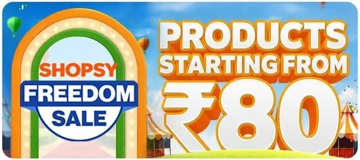 Shopsy: Freedom Sale Deals Start @80