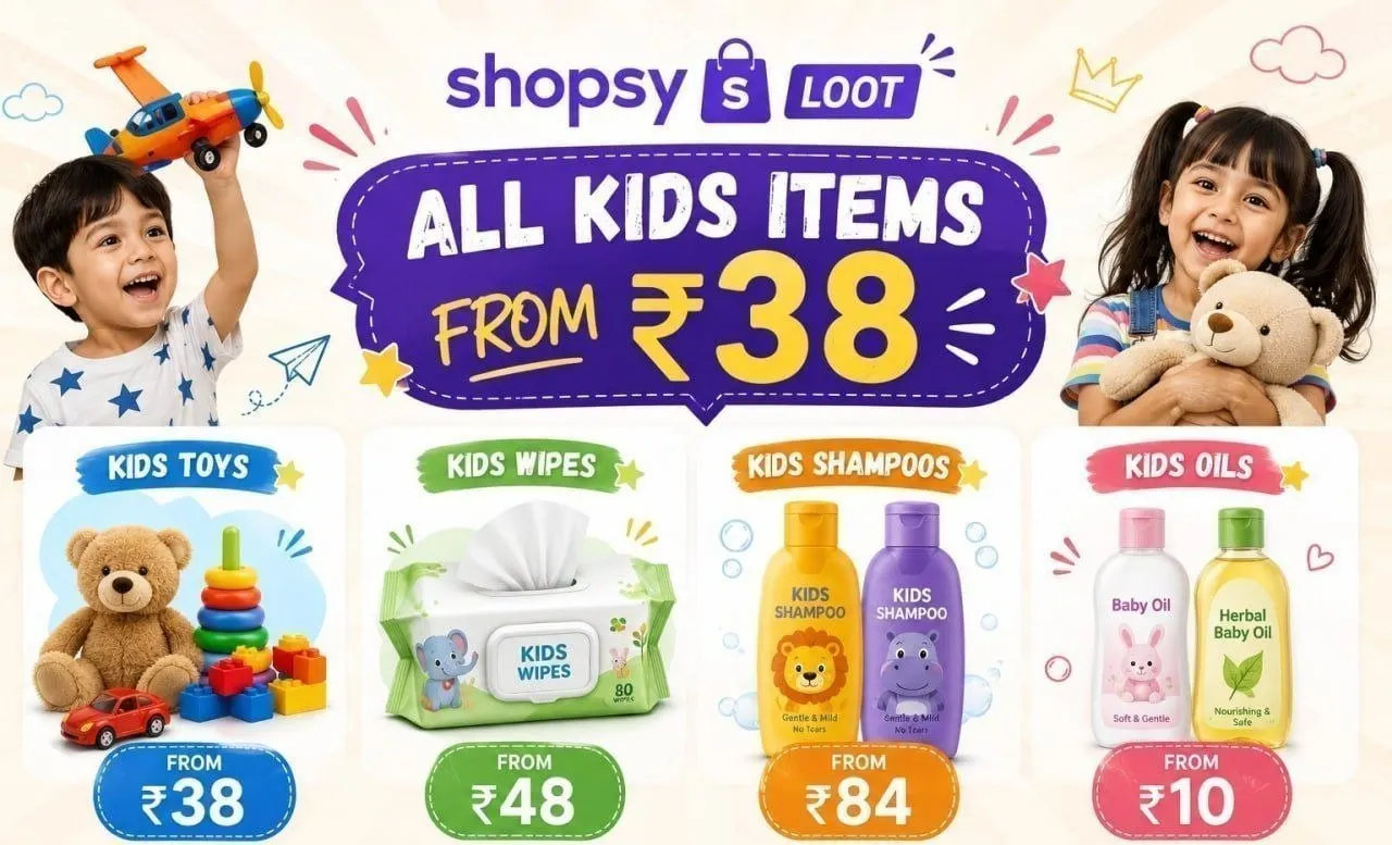 🔥 LOOT - Shopsy Loot - All Kids Items from ₹10