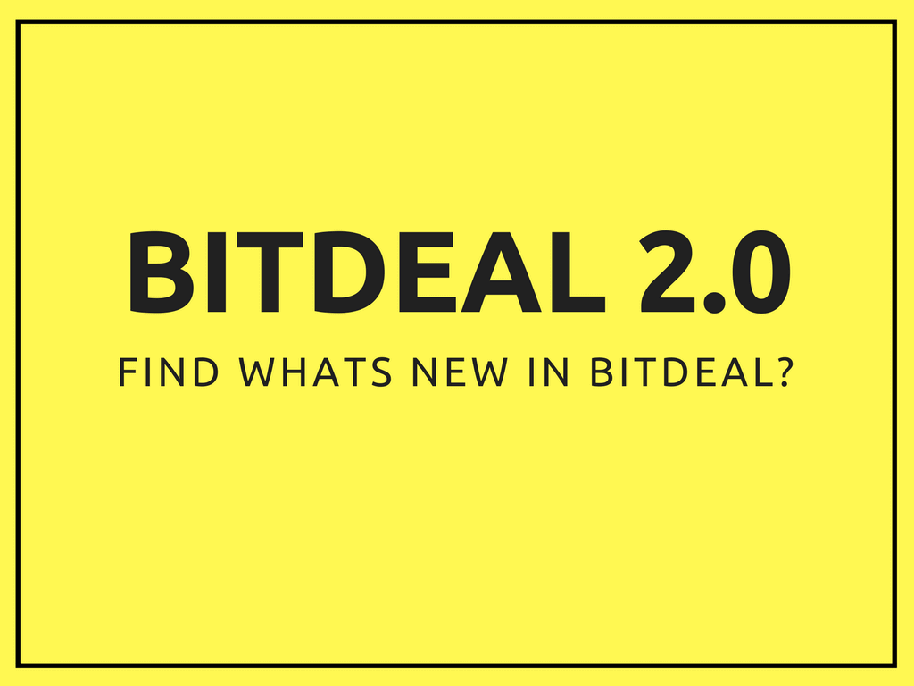 Feel The New Eye-Catching Look of Bitdeal 2.0 Feel The New Eye-Catching Look of Bitdeal 2.0