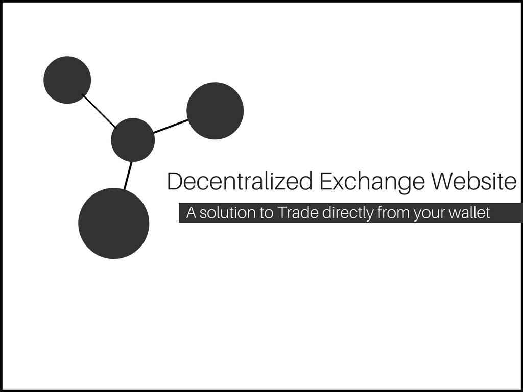 The Importance of Decentralized Exchange Websites The Importance of Decentralized Exchange Websites