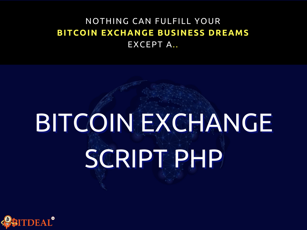 Bitcoin Exchange Script PHP Bitcoin Exchange Script PHP