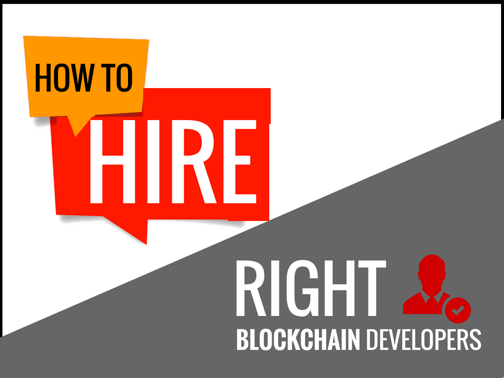 How To Hire a Good Blockchain Developer How To Hire a Good Blockchain Developer