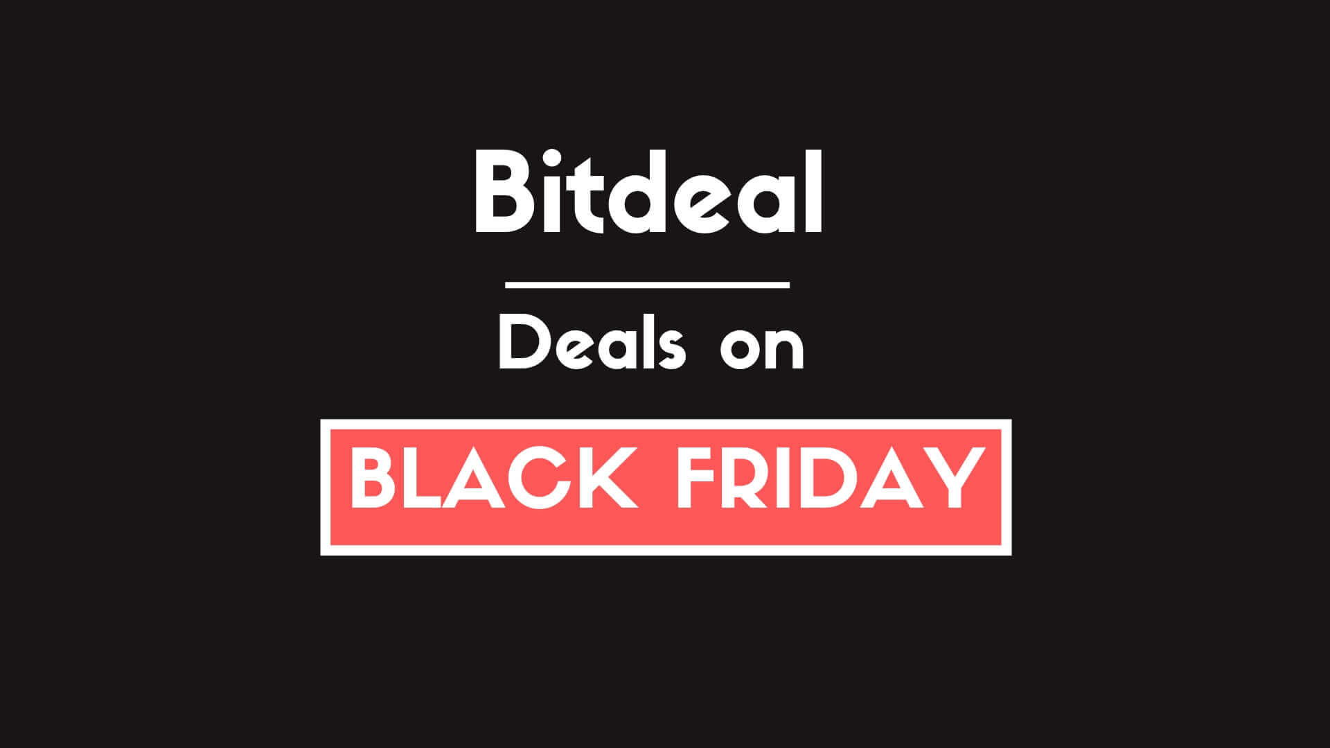 Get Bitcoin Exchange Script on 50% off at Bitdeal Black Friday Sale Get Bitcoin Exchange Script on 50% off at Bitdeal Black Friday Sale