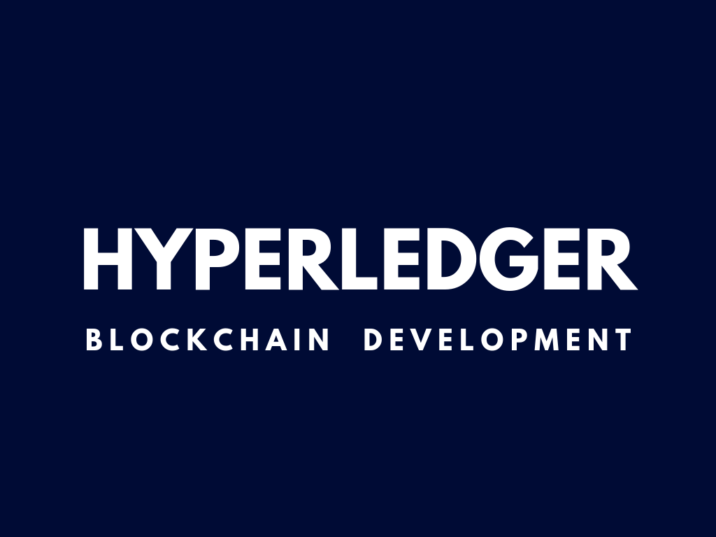 Hyperledger Blockchain Development Hyperledger Blockchain Development