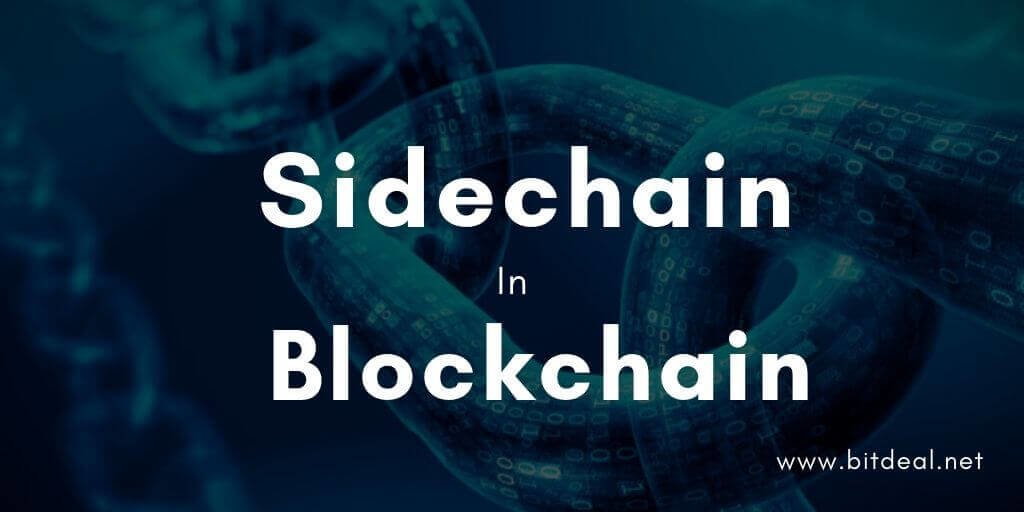 Sidechain - An All New Blockchain Concept For 2020 Sidechain - An All New Blockchain Concept For 2020