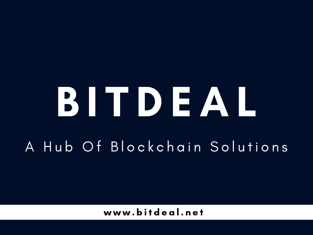 Bitdeal - A Hub Of Blockchain Solutions Bitdeal - A Hub Of Blockchain Solutions