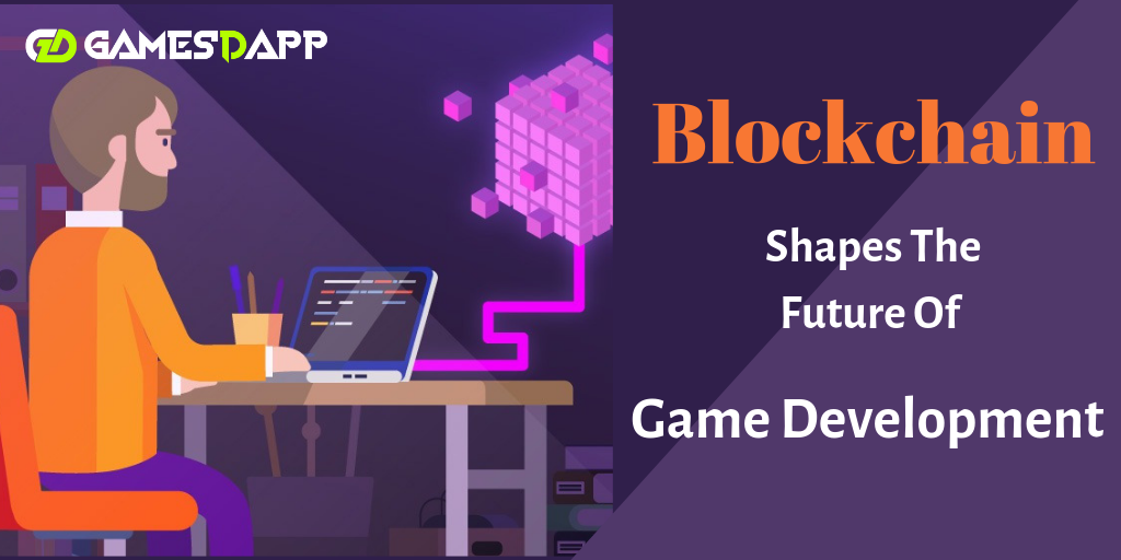 How can Blockchain Shape the Future of Game Development ? How can Blockchain Shape the Future of Game Development ?