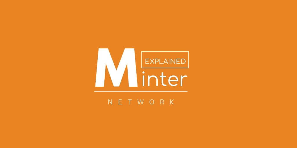 What is Minter Blockchain Network ? What is Minter Blockchain Network ?