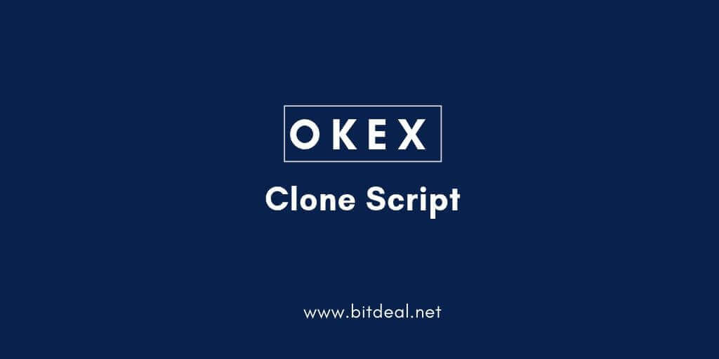 OKEX Clone Script to start your own crypto exchange like OKEX OKEX Clone Script to start your own crypto exchange like OKEX