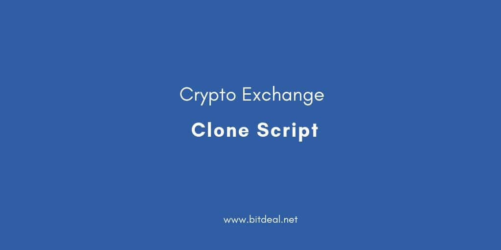 Top 15 Cryptocurrency exchange Clone Scripts | Bitdeal Top 15 Cryptocurrency exchange Clone Scripts | Bitdeal
