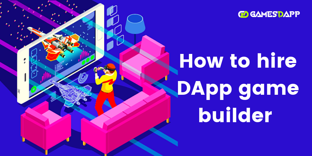 How to hire DApp game builder? How to hire DApp game builder?