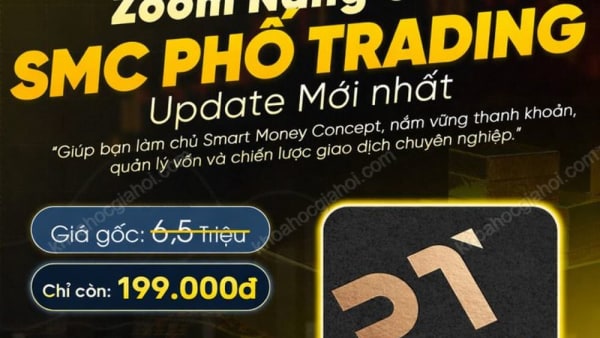 Khóa Học SMC Phố Trading Nâng Cao Mới Nhất – Zoom Thực Chiến Smart Money