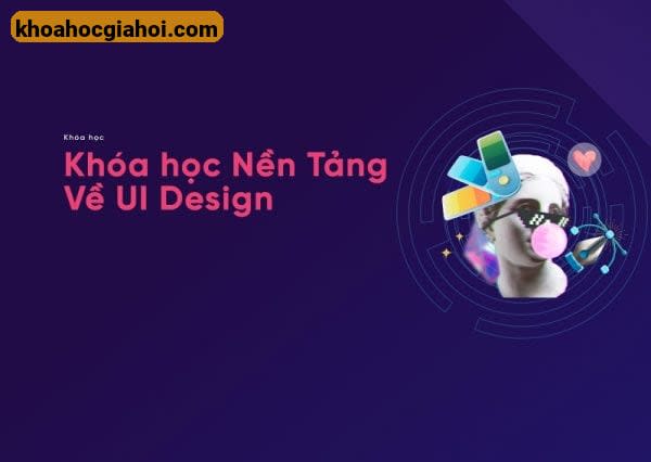 Khóa Học Nền Tảng Về Ui Design Cùng Telos
