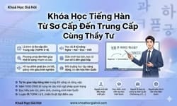 Khóa Học Tiếng Hàn Từ Sơ Cấp Đến Trung Cấp Cùng Thầy Tư
