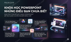 Khóa Học Powerpoint - Những Điều Bạn Chưa Biết
