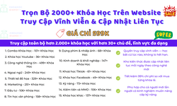 Trọn Bộ Khóa Học Trên Website Với Quyền Truy Cập Vĩnh Viễn & Cập Nhật Liên Tục