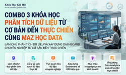 Combo 3 Khóa Học Phân Tích Dữ Liệu Từ Cơ Bản Đến Thực Chiến Cùng Maz Học Data