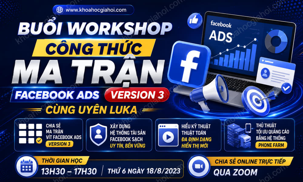 Buổi Workshop Công Thức Ma Trận Facebook Ads Version 3 Cùng Uyên Luka