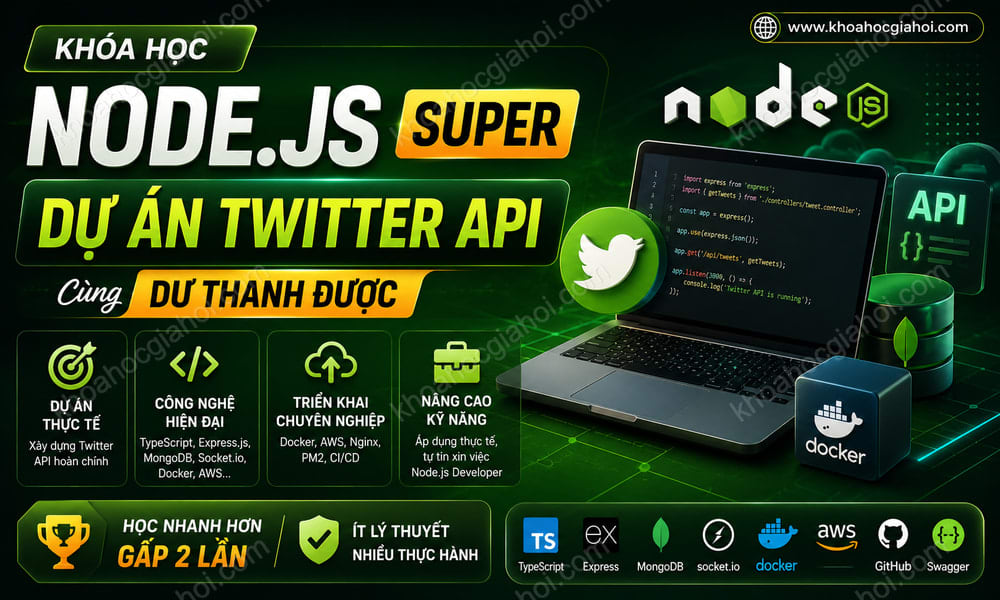 Khóa Học Node.js Super | Dự Án Twitter Api Cùng Dư Thanh Được