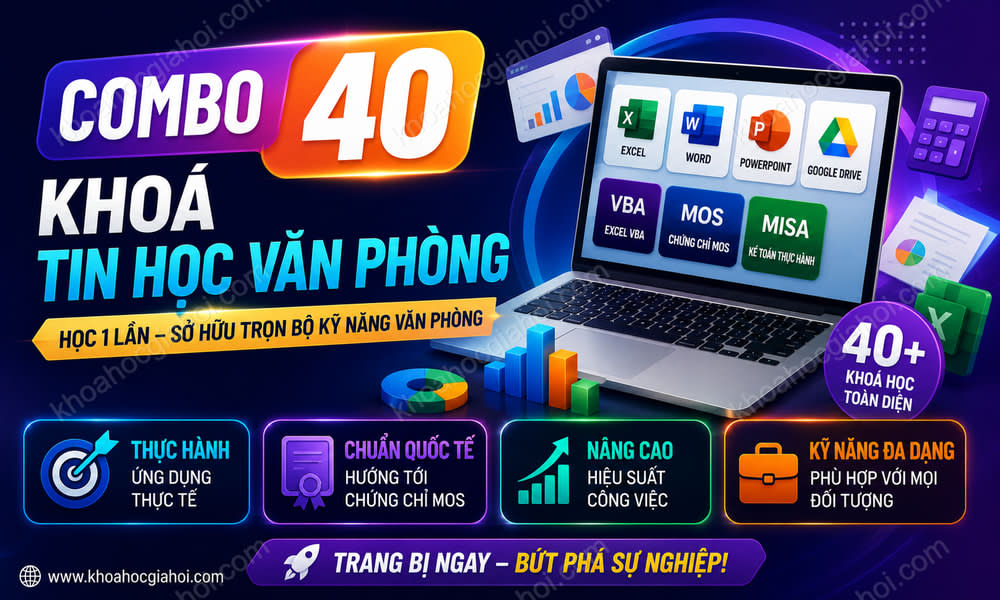 Combo 40 Khoá Tin Học Văn Phòng