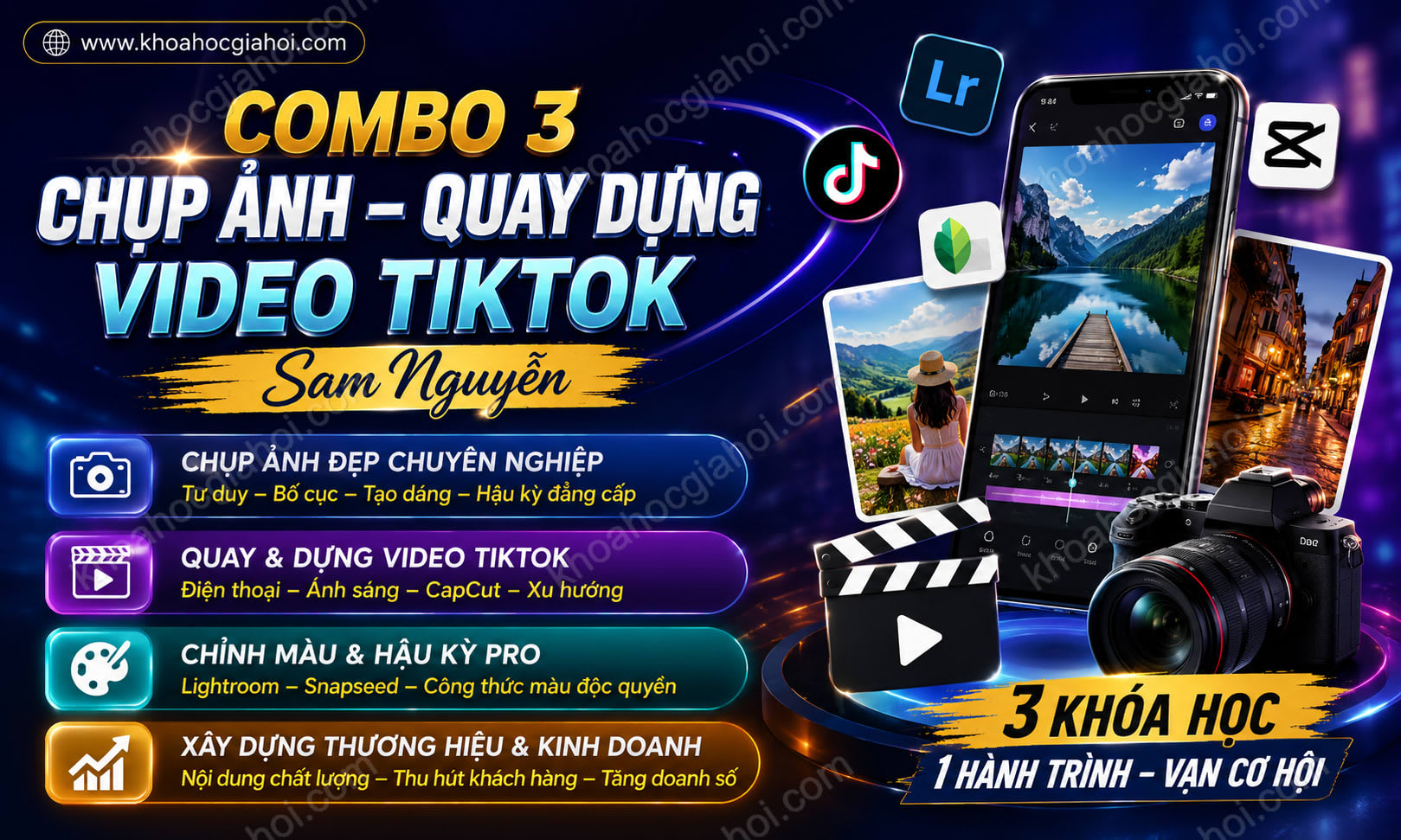 Combo 3 Khóa Học Chụp Ảnh, Quay Dựng Video Tiktok – Sam Nguyễn