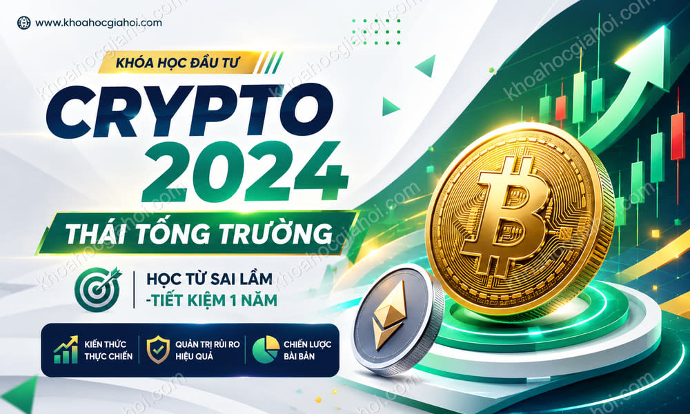 Khóa Học Crypto 2024 Thái Tống Trường