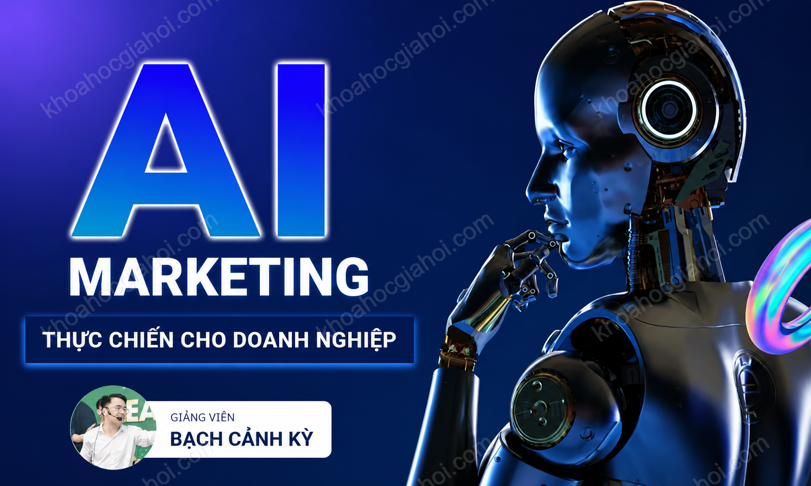 Khóa Học AI Marketing Thực Chiến Cho Doanh Nghiệp