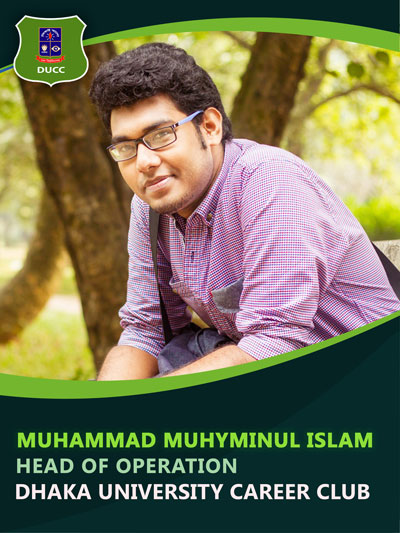 Muhammad Muhyminul Islam - Head of Operation-Dhaka University Career Club