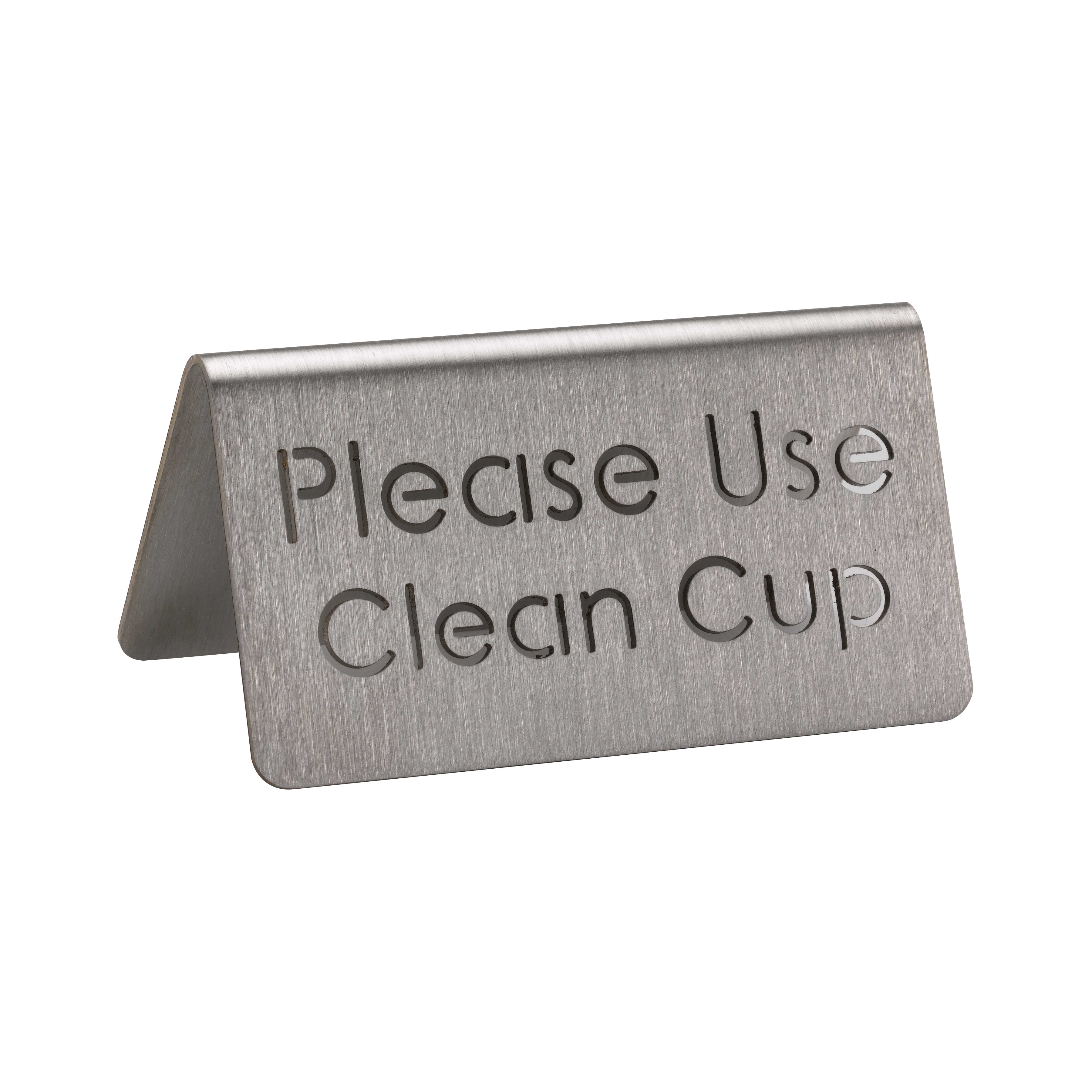 Service Ideas 1C-BF-CLEANCUP-MOD Laser Cut Id "Please Use Clean Cup" Table Tent In Brushed Stainless