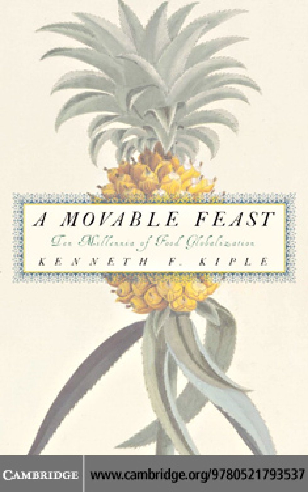 Cambridge.University.Press.A.Movable.Feast.Ten.Millennia.of.Food.Globalization.Apr.2007.pdf