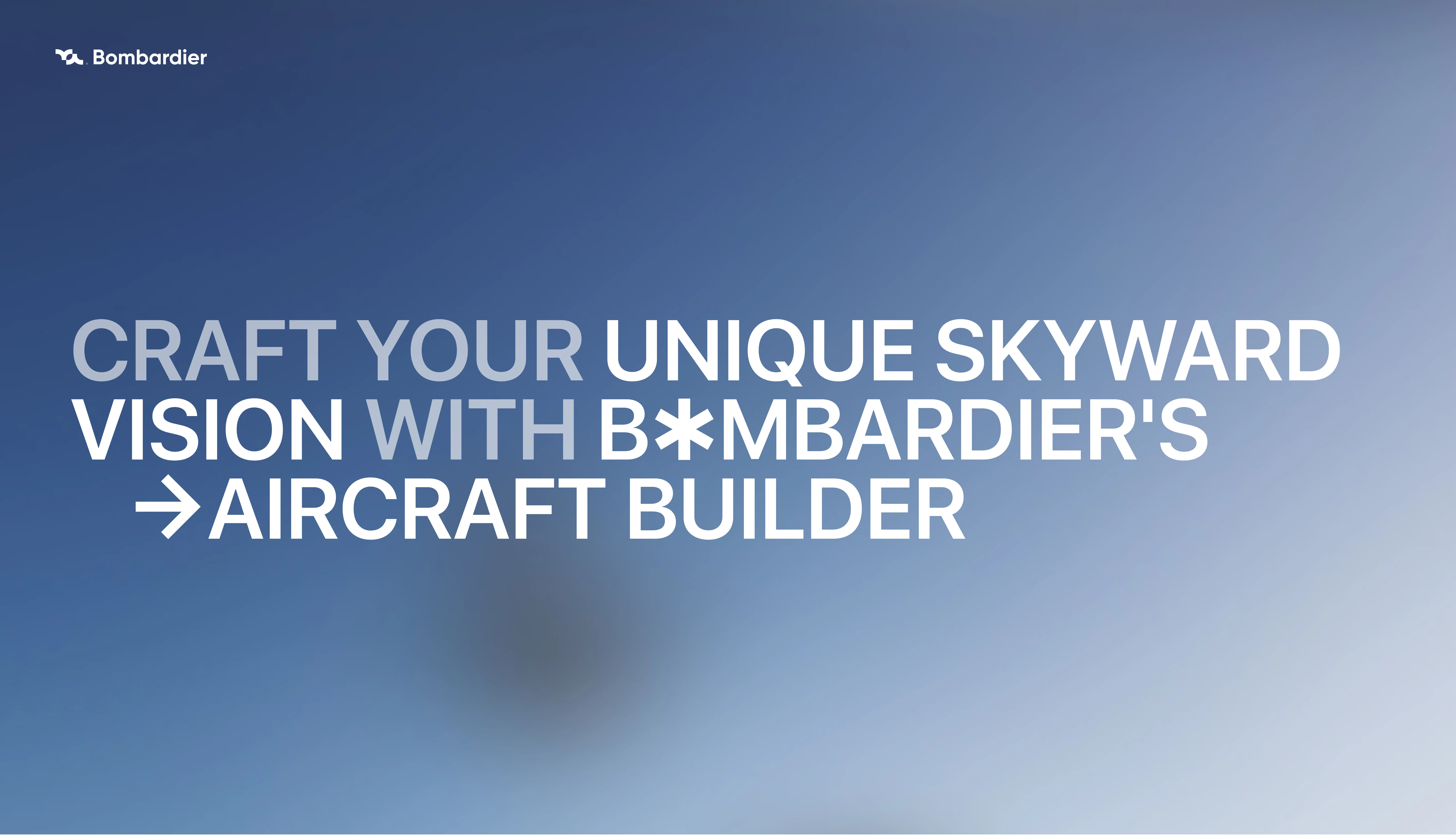 Screenshot of Bombardier\'s Aircraft Builder, promoting "Craft Your Unique Skyward Vision".