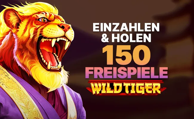 Zahlen Sie ein und erhalten Sie 150 Freispiele🐯