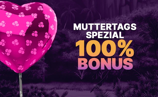 100% Bonus zum Muttertag