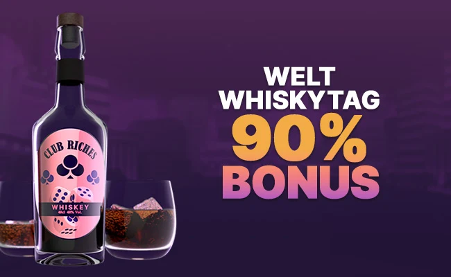 Weltwhiskytag  90 % Bonus