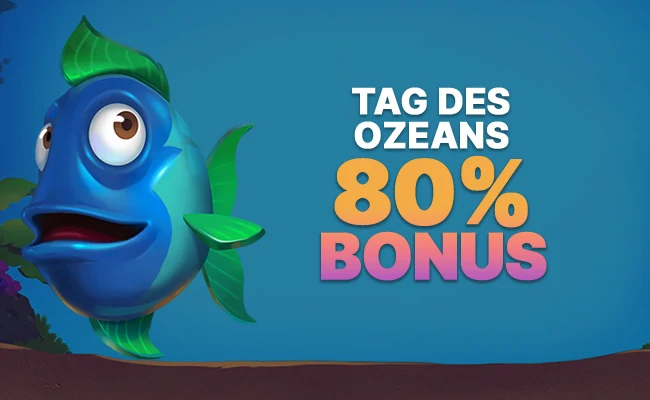 Tag des Ozeans  80 % Bonus