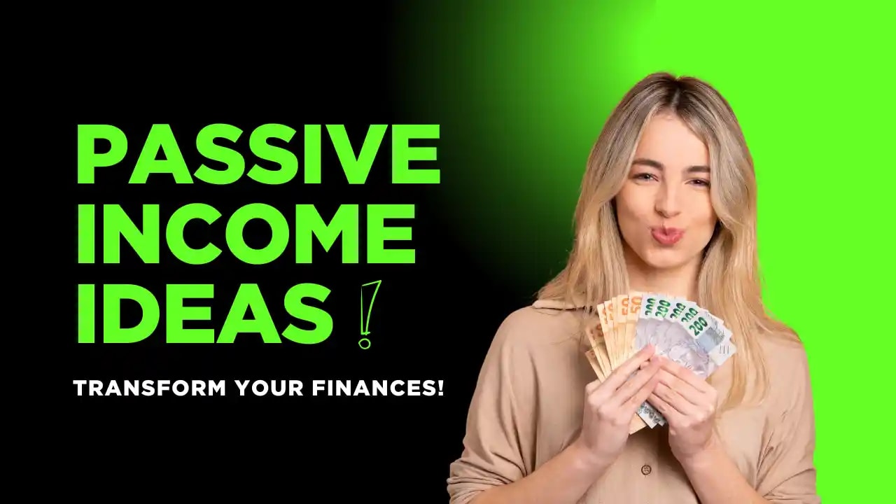 Passive Income Ideas for 2025