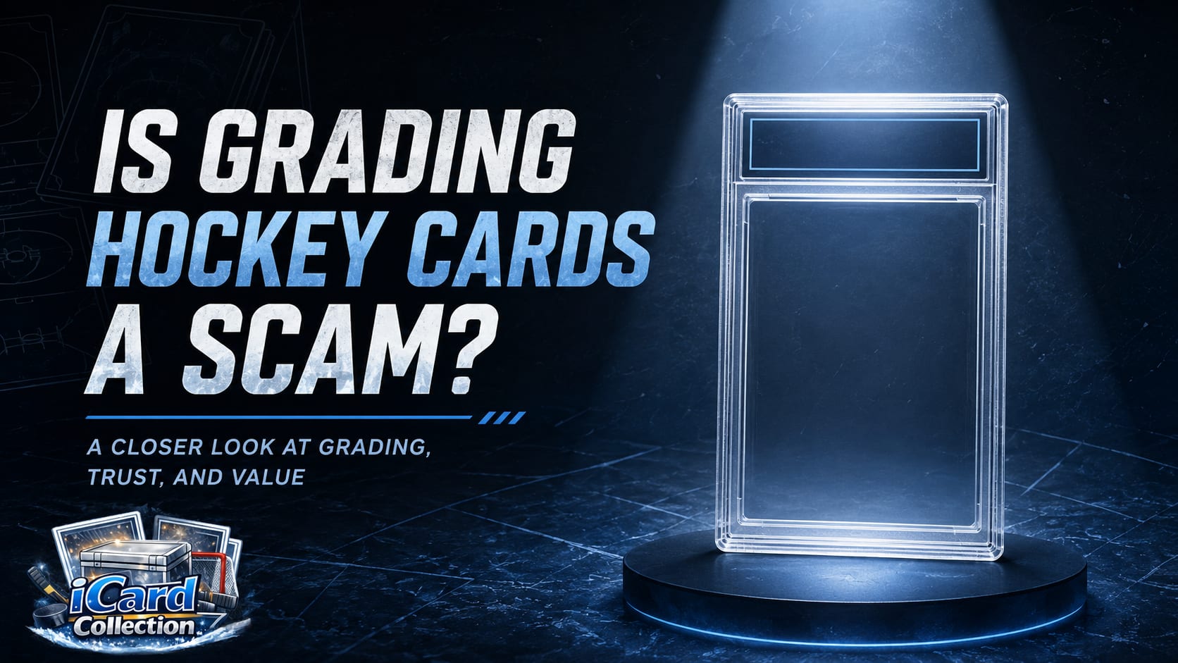 A graded card slab Is Grading Hockey Cards a Scam?