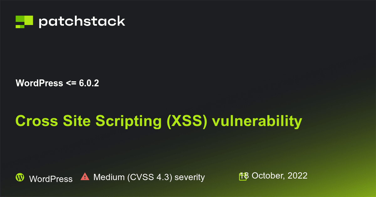 WordPress core <= 6.0.2 - Cross-Site Scripting (XSS) vulnerability